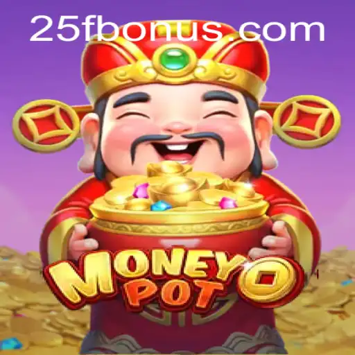 MoneyPot Game and the Exciting 25F Challenge