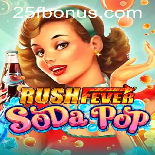 Dive into the Thrilling World of RushFeverSodaPop